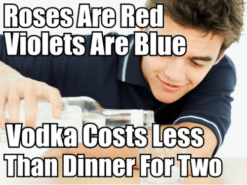 roses-are-red-vodka-costs-less-than-dinner-for-t-42318095~2.png